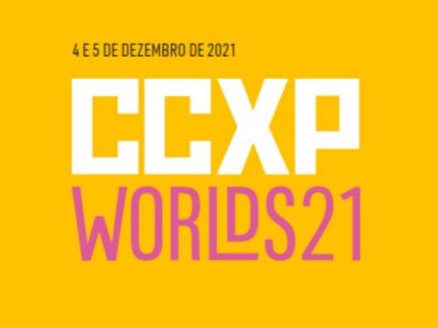CCXP Worlds 21 divulgada a programação completa do evento