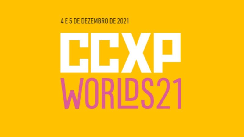 CCXP Worlds 21 divulgada a programaÃ§Ã£o completa do evento